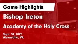 Bishop Ireton  vs Academy of the Holy Cross Game Highlights - Sept. 20, 2022