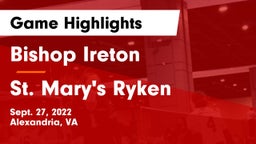 Bishop Ireton  vs St. Mary's Ryken  Game Highlights - Sept. 27, 2022