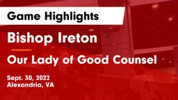 Bishop Ireton  vs Our Lady of Good Counsel  Game Highlights - Sept. 30, 2022