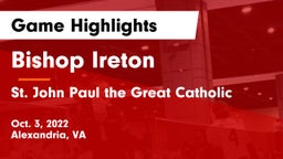 Bishop Ireton  vs  St. John Paul the Great Catholic  Game Highlights - Oct. 3, 2022