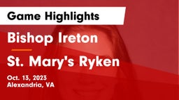 Bishop Ireton  vs St. Mary's Ryken  Game Highlights - Oct. 13, 2023
