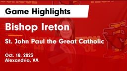 Bishop Ireton  vs  St. John Paul the Great Catholic  Game Highlights - Oct. 18, 2023