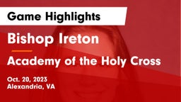 Bishop Ireton  vs Academy of the Holy Cross Game Highlights - Oct. 20, 2023