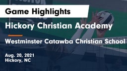 Hickory Christian Academy vs Westminster Catawba Christian School Game Highlights - Aug. 20, 2021