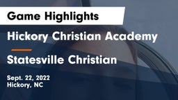 Hickory Christian Academy vs Statesville Christian Game Highlights - Sept. 22, 2022