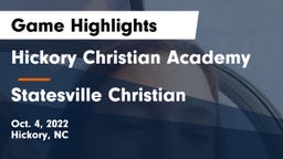Hickory Christian Academy vs Statesville Christian Game Highlights - Oct. 4, 2022