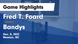 Fred T. Foard  vs Bandys  Game Highlights - Dec. 8, 2023
