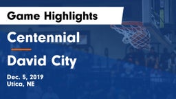 Centennial  vs David City  Game Highlights - Dec. 5, 2019