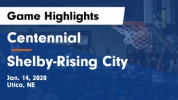 Centennial  vs Shelby-Rising City  Game Highlights - Jan. 14, 2020