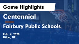 Centennial  vs Fairbury Public Schools Game Highlights - Feb. 4, 2020