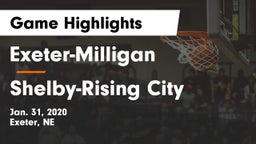 Exeter-Milligan  vs Shelby-Rising City  Game Highlights - Jan. 31, 2020