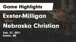 Exeter-Milligan  vs Nebraska Christian  Game Highlights - Feb. 27, 2021
