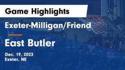Exeter-Milligan/Friend  vs East Butler  Game Highlights - Dec. 19, 2023