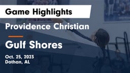 Providence Christian  vs Gulf Shores Game Highlights - Oct. 25, 2023