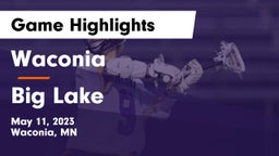 Waconia  vs Big Lake  Game Highlights - May 11, 2023