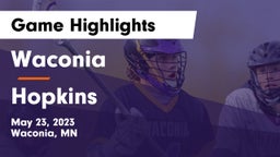 Waconia  vs Hopkins  Game Highlights - May 23, 2023