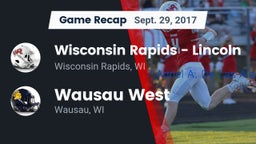 Recap: Wisconsin Rapids - Lincoln  vs. Wausau West  2017