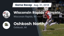 Recap: Wisconsin Rapids - Lincoln  vs. Oshkosh North  2018
