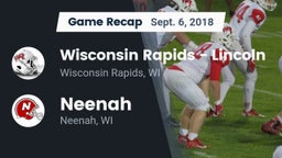 Recap: Wisconsin Rapids - Lincoln  vs. Neenah  2018