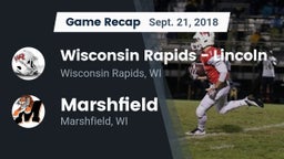 Recap: Wisconsin Rapids - Lincoln  vs. Marshfield  2018