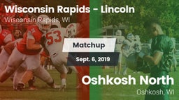 Matchup: Wisconsin Rapids - vs. Oshkosh North  2019