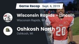 Recap: Wisconsin Rapids - Lincoln  vs. Oshkosh North  2019