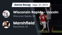 Recap: Wisconsin Rapids - Lincoln  vs. Marshfield  2019