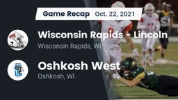 Recap: Wisconsin Rapids - Lincoln  vs. Oshkosh West  2021