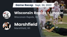 Recap: Wisconsin Rapids - Lincoln  vs. Marshfield  2022