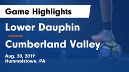 Lower Dauphin  vs Cumberland Valley  Game Highlights - Aug. 20, 2019
