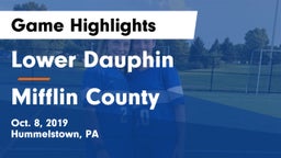 Lower Dauphin  vs Mifflin County  Game Highlights - Oct. 8, 2019
