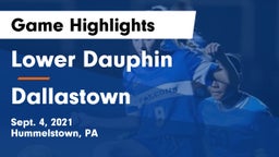 Lower Dauphin  vs Dallastown  Game Highlights - Sept. 4, 2021