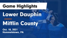 Lower Dauphin  vs Mifflin County  Game Highlights - Oct. 18, 2021