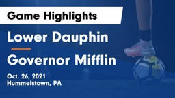 Lower Dauphin  vs Governor Mifflin  Game Highlights - Oct. 26, 2021