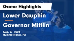 Lower Dauphin  vs Governor Mifflin  Game Highlights - Aug. 27, 2022