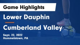 Lower Dauphin  vs Cumberland Valley  Game Highlights - Sept. 22, 2022
