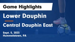 Lower Dauphin  vs Central Dauphin East  Game Highlights - Sept. 5, 2023