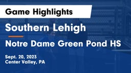 Southern Lehigh  vs Notre Dame Green Pond HS Game Highlights - Sept. 20, 2023