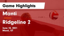 Manti  vs Ridgeline 2 Game Highlights - June 10, 2021