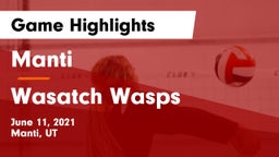 Manti  vs Wasatch Wasps Game Highlights - June 11, 2021