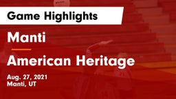Manti  vs American Heritage Game Highlights - Aug. 27, 2021