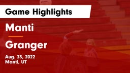 Manti  vs Granger  Game Highlights - Aug. 23, 2022