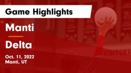 Manti  vs Delta  Game Highlights - Oct. 11, 2022