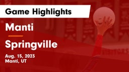 Manti  vs Springville  Game Highlights - Aug. 15, 2023