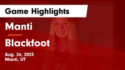 Manti  vs Blackfoot  Game Highlights - Aug. 26, 2023