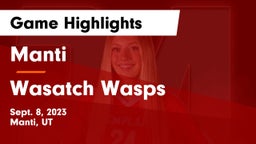 Manti  vs Wasatch Wasps Game Highlights - Sept. 8, 2023