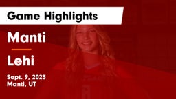 Manti  vs Lehi  Game Highlights - Sept. 9, 2023