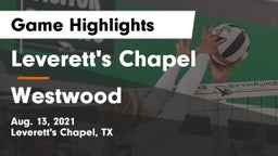 Leverett's Chapel  vs Westwood  Game Highlights - Aug. 13, 2021
