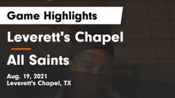 Leverett's Chapel  vs All Saints  Game Highlights - Aug. 19, 2021