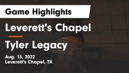 Leverett's Chapel  vs Tyler Legacy  Game Highlights - Aug. 13, 2022